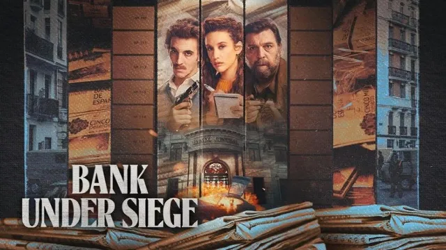 مسلسل Bank Under Siege مشاهدة أونلاين
