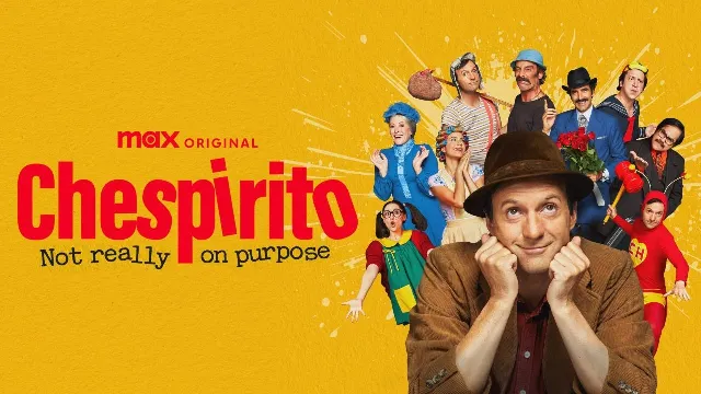 مسلسل Chespirito: Not Really on Purpose