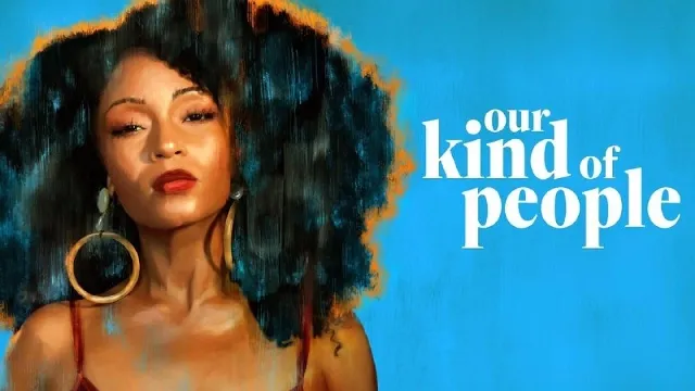 مسلسل Our Kind of People
