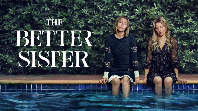 مسلسل The Better Sister بدقة HD