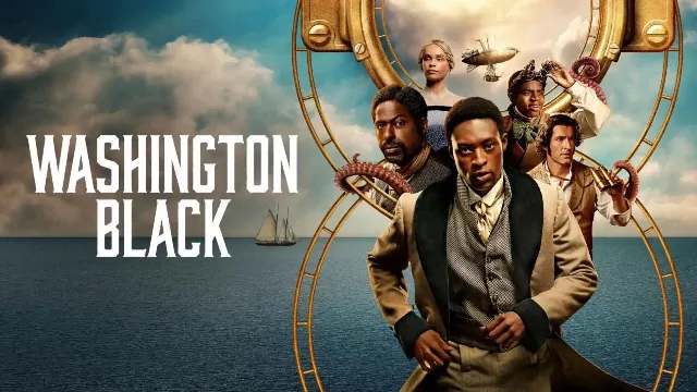 مشاهدة مسلسل Washington Black أونلاين